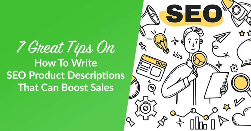7 great tips on how to write SEO product descriptions that can boost sales