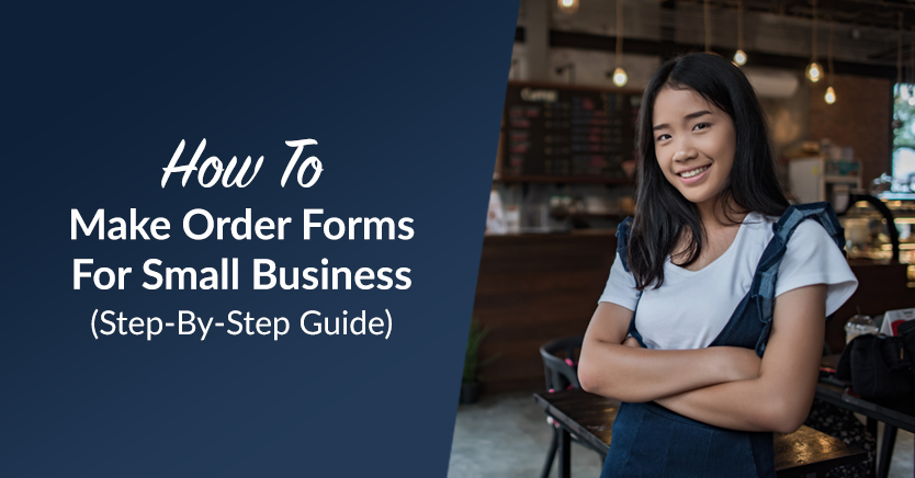 How To Make Order Forms For Small Business