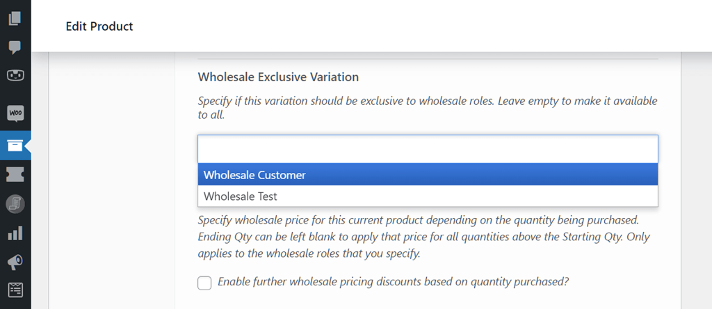 Wholesale Exclusive Variation - selecting wholesale customer roles from a dropdown menu